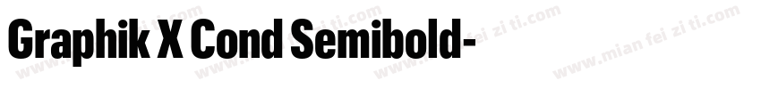 Graphik X Cond Semibold字体转换